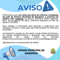 Aviso de Suspensão de Presença de Público - Sessão Ordinária de 25 de Agosto de 2025 
